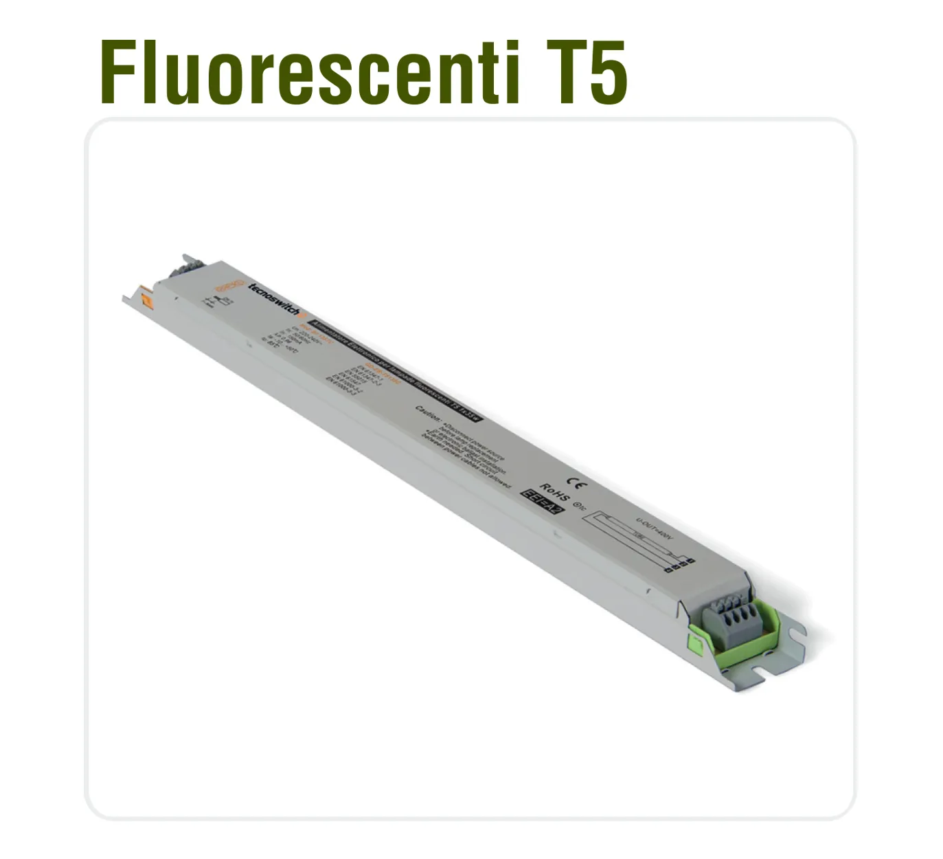 Alimentaore Elettronico per lampade fluorescenti T5, 2 x 13-28W - TECNOSWITCH BF228MP 